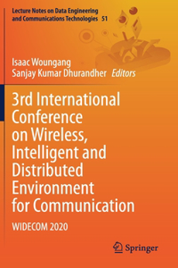 3rd International Conference on Wireless, Intelligent and Distributed Environment for Communication