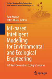 Iot-Based Intelligent Modelling for Environmental and Ecological Engineering