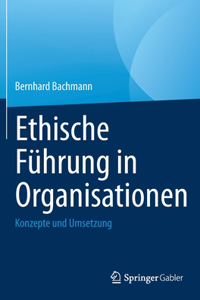 Ethische Führung in Organisationen