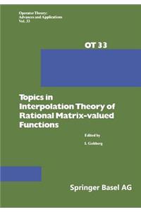 Topics in Interpolation Theory of Rational Matrix-Valued Functions