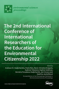 2nd International Conference of International Researchers of the Education for Environmental Citizenship 2022