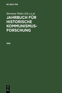 Jahrbuch Fuer Historische Kommunismusforschung Arbeitsbereich DDR-Geschichte Im Mannheimer Zentrum Fuer