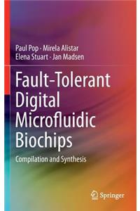 Fault-Tolerant Digital Microfluidic Biochips