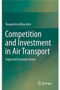 Competition and Investment in Air Transport