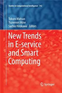 New Trends in E-Service and Smart Computing