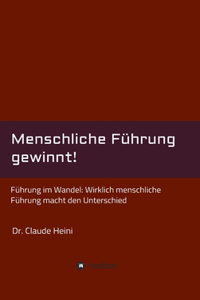 Menschliche Führung gewinnt!