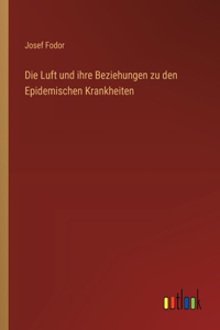 Die Luft und ihre Beziehungen zu den Epidemischen Krankheiten