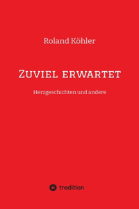 Zuviel erwartet