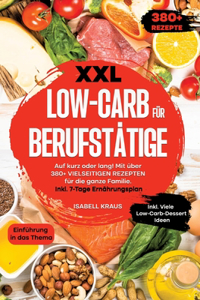 XXL Low-Carb für Berufstätige