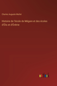 Histoire de l'école de Mégare et des écoles d'Élis et d'Érétrie