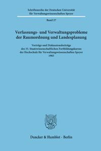 Verfassungs- Und Verwaltungsprobleme Der Raumordnung Und Landesplanung