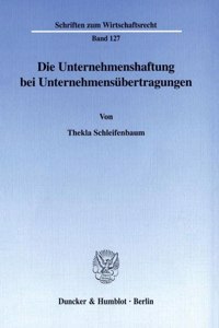 Die Unternehmenshaftung Bei Unternehmensubertragungen
