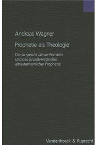 Prophetie ALS Theologie