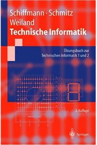 Technische Informatik: Aoebungsbuch Zur Technischen Informatik 1 Und 2