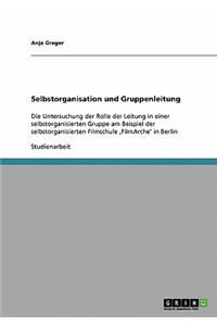 Selbstorganisation und Gruppenleitung