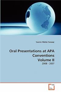 Oral Presentations at APA Conventions Volume II