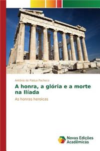 A honra, a glória e a morte na Ilíada