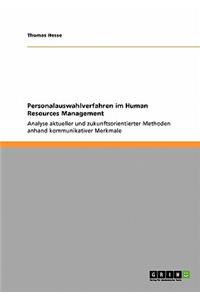 Personalauswahlverfahren Im Human Resources Management