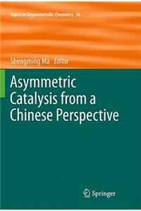 Asymmetric Catalysis from a Chinese Perspective