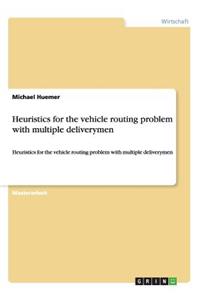 Heuristics for the vehicle routing problem with multiple deliverymen