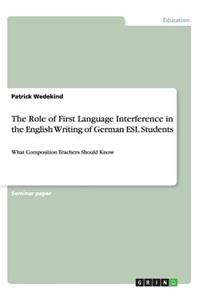 Role of First Language Interference in the English Writing of German ESL Students