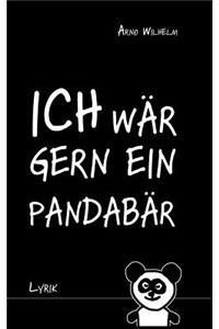 Ich wär gern ein Pandabär