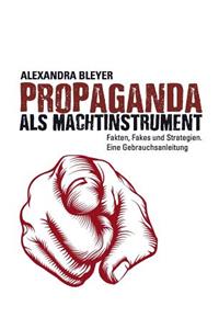 Propaganda als Machtinstrument