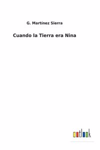 Cuando la Tierra era Nina