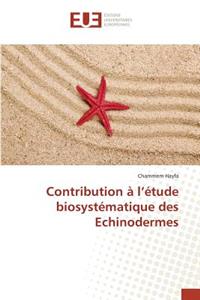 Contribution À L Étude Biosystématique Des Echinodermes