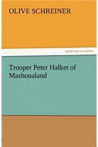 Trooper Peter Halket of Mashonaland