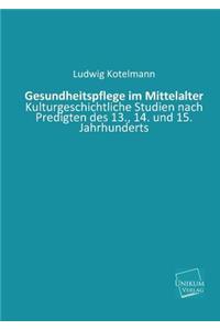 Gesundheitspflege Im Mittelalter