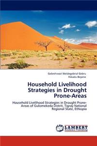 Household Livelihood Strategies in Drought Prone-Areas