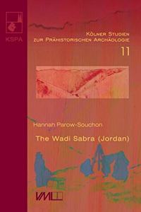 Wadi Sabra (Jordan): A Contextual Approach to the Palaeolithic Landscape