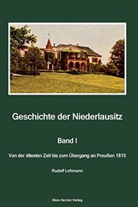 Geschichte der Niederlausitz. Erster Band