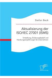 Aktualisierung der ISO/IEC 27001 (ISMS)