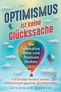 Optimismus ist keine Gluckssache [German]