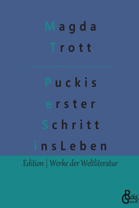 Puckis erster Schritt ins Leben