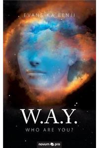 W.A.Y.