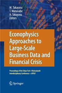 Econophysics Approaches to Large-Scale Business Data and Financial Crisis