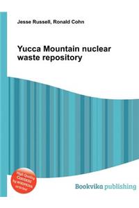 Yucca Mountain Nuclear Waste Repository