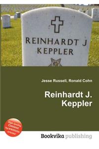 Reinhardt J. Keppler