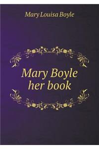 Mary Boyle Her Book