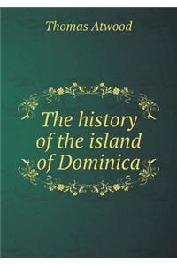 The History of the Island of Dominica