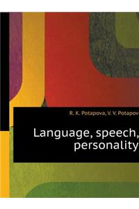 Language, Speech, Personality