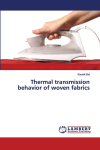 Thermal transmission behavior of woven fabrics