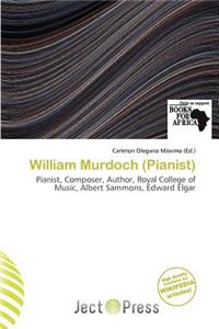 William Murdoch (Pianist)