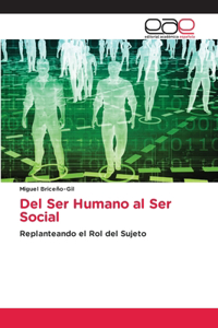 Del Ser Humano al Ser Social