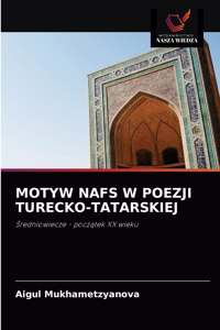 Motyw Nafs W Poezji Turecko-Tatarskiej