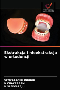 Ekstrakcja i nieekstrakcja w ortodoncji