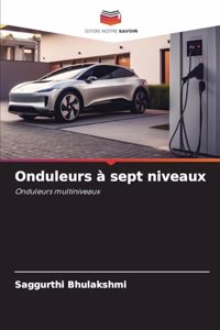 Onduleurs à sept niveaux